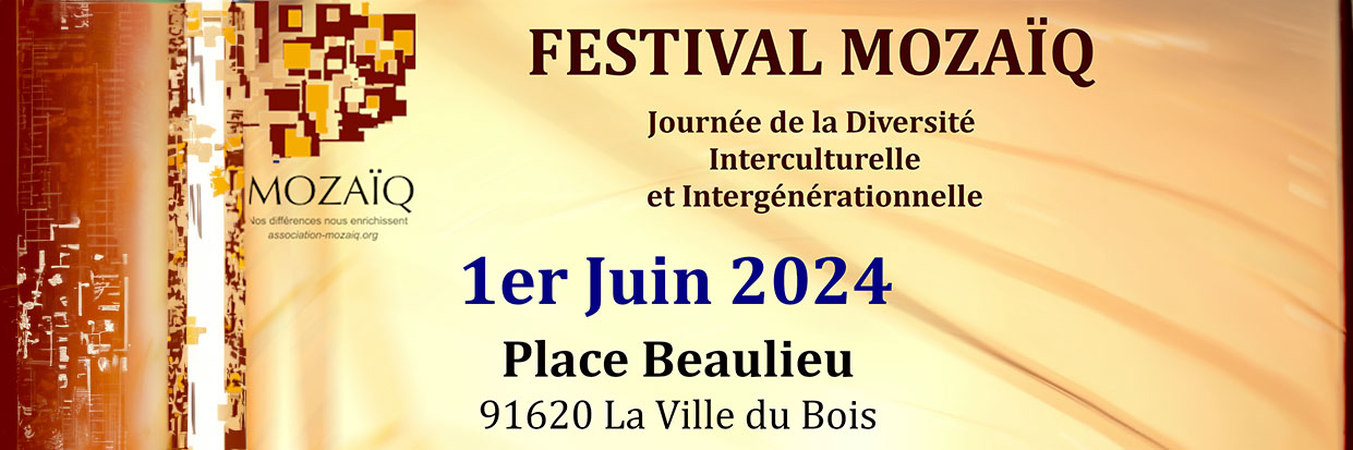 Festival interculturel et intergénérationel de l'association MOZAÏQ à la Ville du Bois